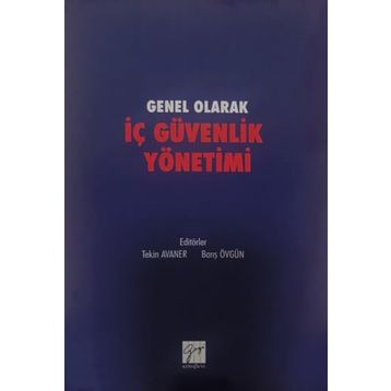 Genel olarak İç Güvenlik Yönetimi - Tekin Avaner