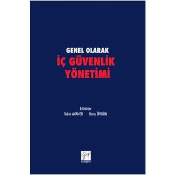 Genel olarak İç Güvenlik Yönetimi - Tekin Avaner