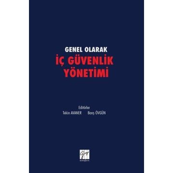Genel olarak İç Güvenlik Yönetimi - Tekin Avaner