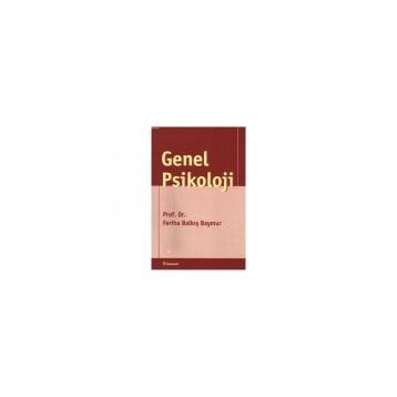 GENEL PSIKOLOJI - FERIHA BAYMUR