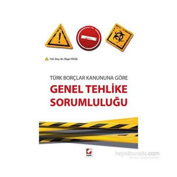 Genel Tehlike Sorumluluğu - Özge Yücel