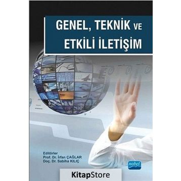 Genel Teknik Ve Etkili İletişim - Mustafa Aydemir, Kübra Müge Daldal, Mustafa Emre Çağlar, Savaş Mutlu