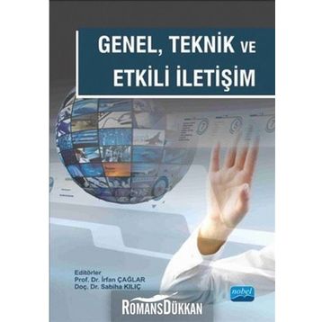Genel Teknik Ve Etkili İletişim - Mustafa Aydemir, Kübra Müge Daldal, Mustafa Emre Çağlar, Savaş Mutlu