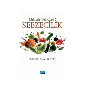 Genel ve Özel Sebzecilik - İsmail Güvenç