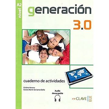 Generacion 3.0 A2 Cuaderno de Actividades Çalışma Kitabı İspanyolca Orta-Alt Seviye - A. M. de Santa Olalla C. Herrero