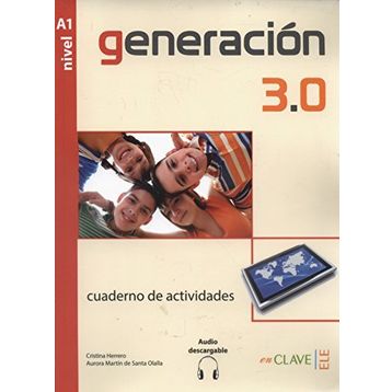 Generacion 3.0 Nivel A1 Cuaderno de actividades - A. M. de Santa Olalla C. Herrero