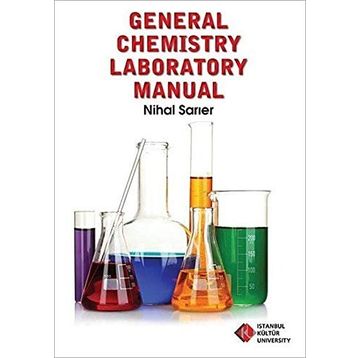 General Chemistry Laboratory Manual - Nihal Sarıer