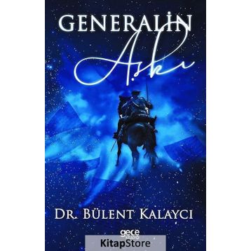 Generalin Aşkı - Bülent Kalaycı