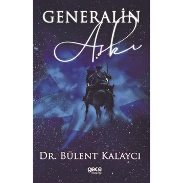 Generalin Aşkı - Bülent Kalaycı