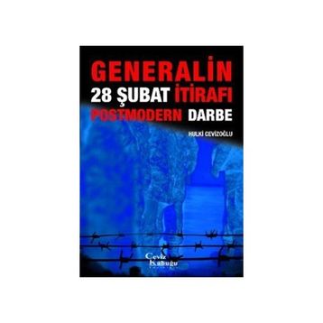 Generalinden 28 Şubat İtirafı Postmodern Darbe - M. Hulki Cevizoğlu