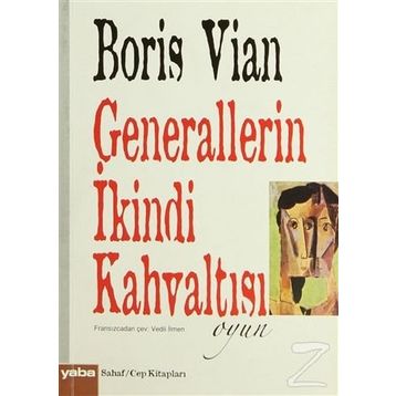 Generallerin İkindi Kahvaltısı - Boris Vian