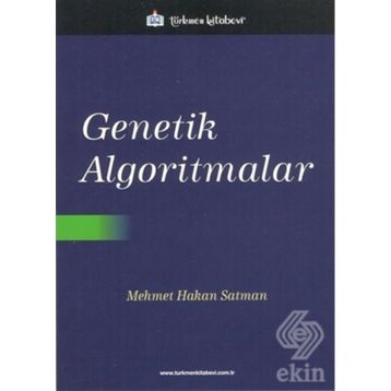 Genetik Algoritmalar / Mehmet Hakan Satman / Türkmen Kitabevi