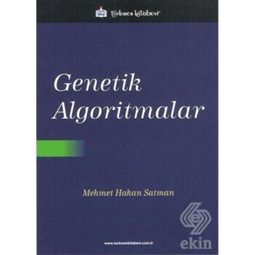 Genetik Algoritmalar / Mehmet Hakan Satman / Türkmen Kitabevi