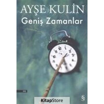GENİŞ ZAMANLAR - AYŞE KULIN