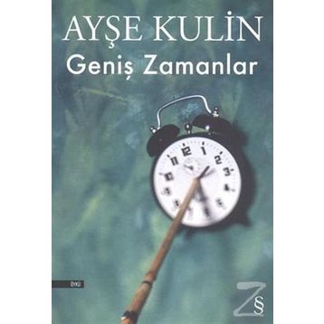 GENİŞ ZAMANLAR - AYŞE KULIN