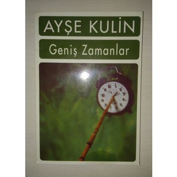 GENİŞ ZAMANLAR - AYŞE KULIN