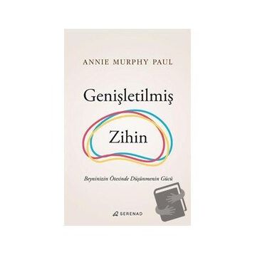 Genişletilmiş Zihin - Annie Murphy Paul