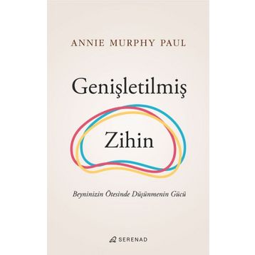 Genişletilmiş Zihin - Annie Murphy Paul