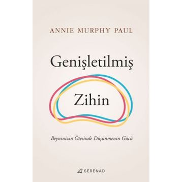 Genişletilmiş Zihin - Annie Murphy Paul