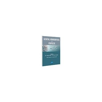 Genital Mikrobiyota Fertilite - Ali Ayyıldız - Ayşegül Dokutan