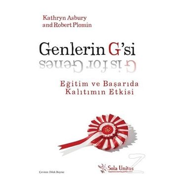 Genlerin G’si - Kathryn Asbury Robert Plomin