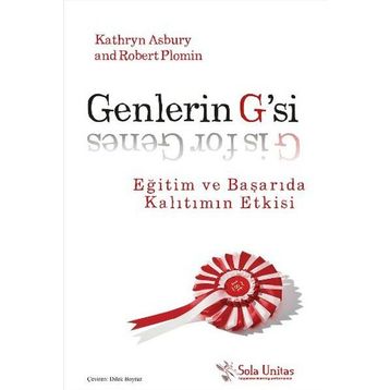 Genlerin G’si - Kathryn Asbury Robert Plomin