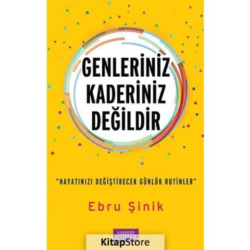 Genleriniz Kaderiniz Değildir - Ebru Şinik