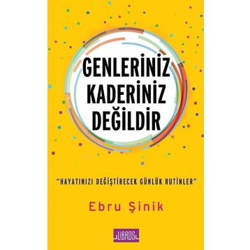 Genleriniz Kaderiniz Değildir - Ebru Şinik