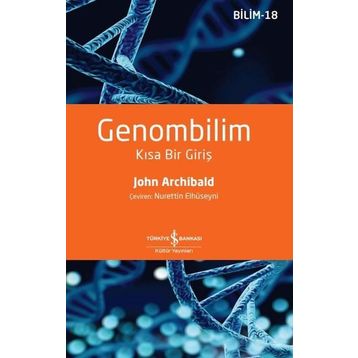 Genombilim - Kısa Bir Giriş - John Archibald