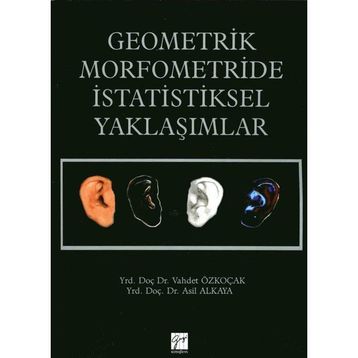 Geometrik Morfometride İstatiksel Yaklaşımlar - Vahdet Özkoçak