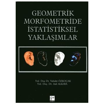 Geometrik Morfometride İstatiksel Yaklaşımlar - Vahdet Özkoçak