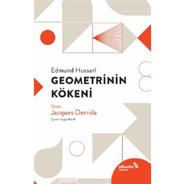 Geometrinin Kökeni - Edmund Husserl