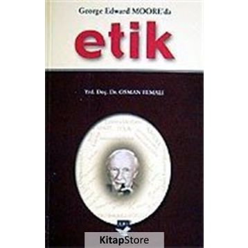 GEORGE EDWARD MOOR'DA ETIK - OSMAN ELMALI