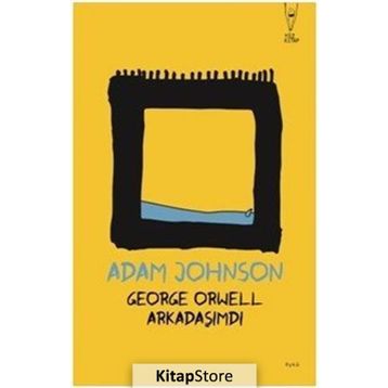 George Orwell Arkadaşımdı - Adam Johnson