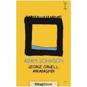 George Orwell Arkadaşımdı - Adam Johnson