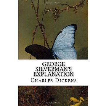 George Silverman's Explanation - Charles Dickens