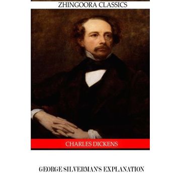 George Silverman's Explanation - Charles Dickens