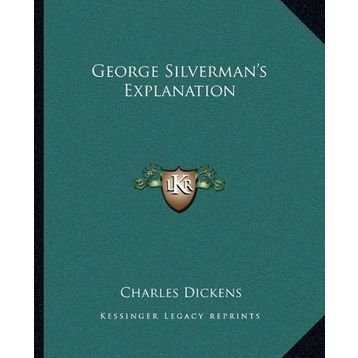 George Silverman's Explanation - Charles Dickens