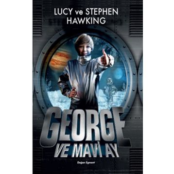 George ve Mavi Ay - Stephen Hawking,Lucy