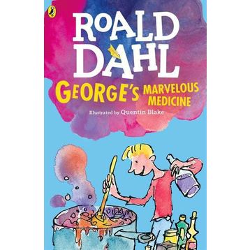 George's Marvellous Medicine - Roald Dahl