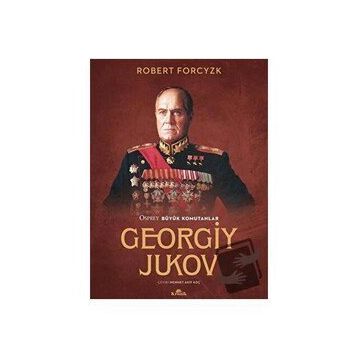 Georgiy Jukov - Robert Forcyzk