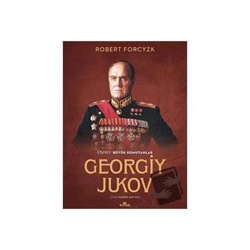Georgiy Jukov - Robert Forcyzk
