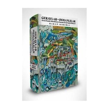 Geraylar ve Osmanlılar Hakan Kırımlı