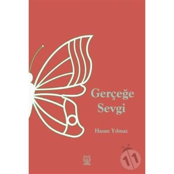 Gerçeğe Sevgi - Hasan Yılmaz