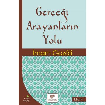 Gerçeği Arayanların Yolu - İmam Gazali