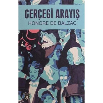 GERÇEĞİ ARAYIŞ - HONORE DE BALZAC
