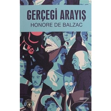 GERÇEĞİ ARAYIŞ - HONORE DE BALZAC