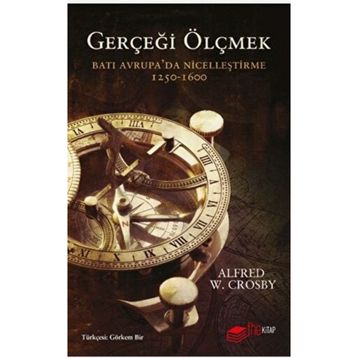 Gerçeği Ölçmek Batı Avrupada Nicelleştirme The Kitap