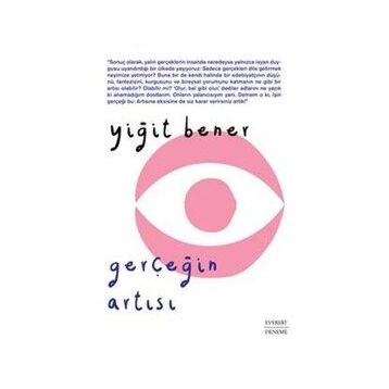 Gerçeğin Artısı - Yiğit Bener