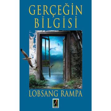 GERÇEĞİN BILGISI - LOBSANG RAMPA